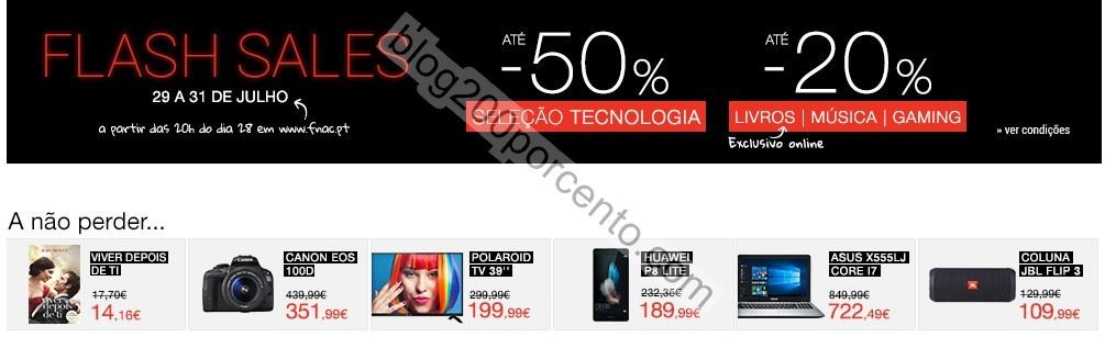 Flash Sales Fnac Até 50 De Desconto De 29 A 31 Julho Blog 200 Últimos Folhetos Antevisões 3671