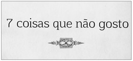 7 coisas 7.jpg 7 coisas 7.jpg